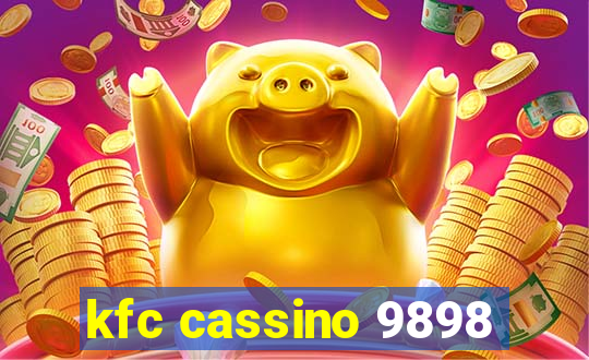 kfc cassino 9898